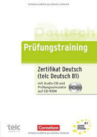 Prüfungstraining Zertifikat Deutsch (telc Deutsch B1)