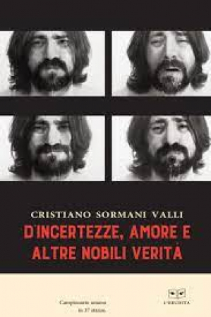 D'incertezze, amore e altre nobili verità
