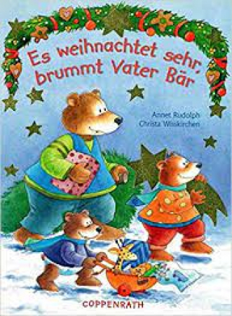 Es weihnachtet sehr, brummt Vater Bär