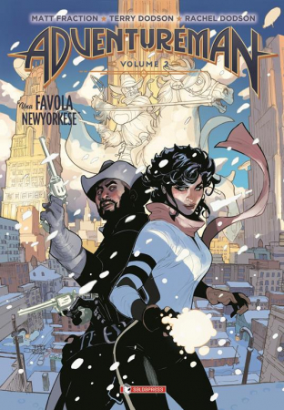 Adventureman : una favola newyorkese / Matt Fraction e Terry Dodson. Vol. 2