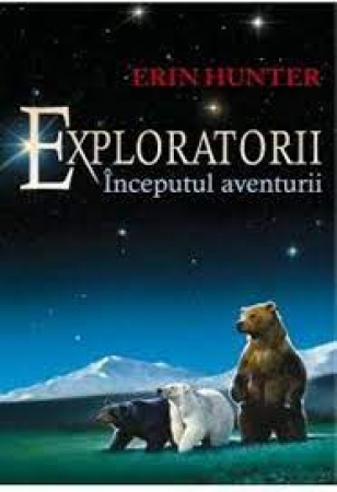 Exploratorii. Inceputul aventurii. Cartea I