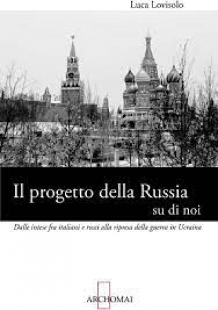 Il progetto della Russia su di noi