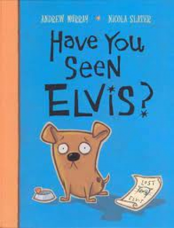Have you seen Elvis?