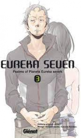 Eureka Seven / storia originale Bones ; manga Jinsei Kataoka, Kazuma Kondou. 3