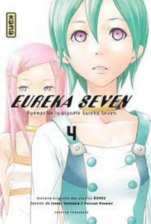 Eureka Seven / storia originale Bones ; manga Jinsei Kataoka, Kazuma Kondou. 4
