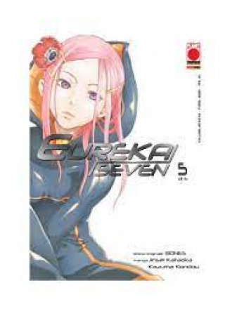 Eureka Seven / storia originale Bones ; manga Jinsei Kataoka, Kazuma Kondou. 5