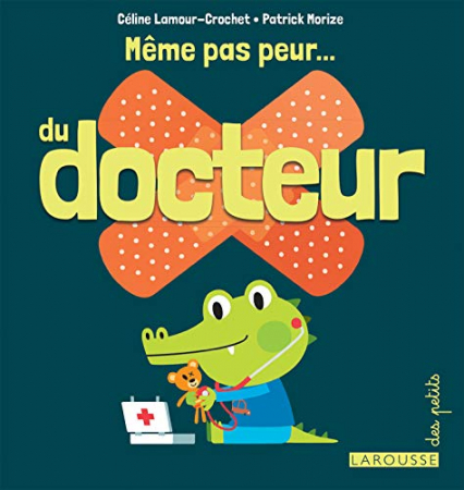Même pas peur du docteur