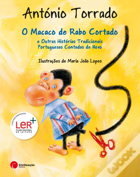 O Macaco de Rabo Cortado e Outras Histórias Portuguesas Contados de Novo
