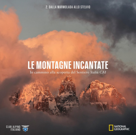 Vol.2: Dalla Marmolada allo Stelvio