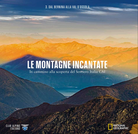 Vol.3: Dal Bernina alla Val d'Ossola