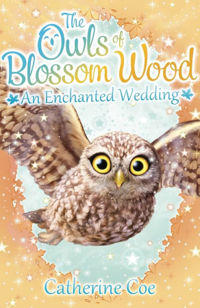 The Owls of Blossom Wood. An enchanted Wedding