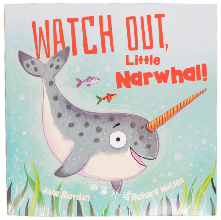 Watch Out, Little Narwhal!