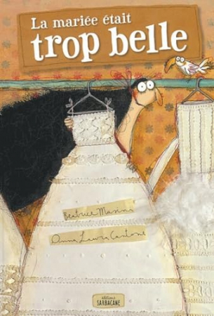 La mariée était trop belle!