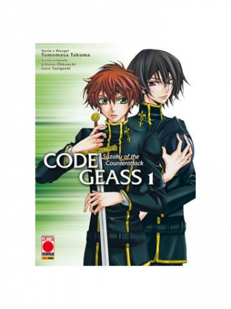 Code Geass: Suzaku of the Counterattack / storia e disegni Atsuro Yomino ; storia originale Ichirou Ohkouchi, Goro Taniguchi. 1