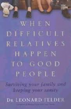 When difficult relatives happen to good people