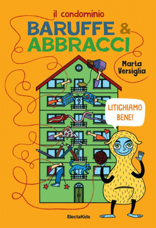 Il condominio Baruffe & Abbracci