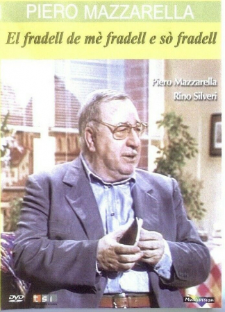 El fradell de me fradell e so fradell