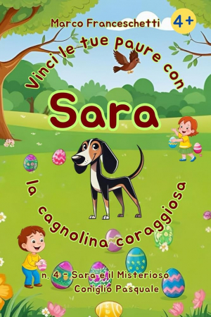 4: Sara e il misterioso Coniglio Pasquale