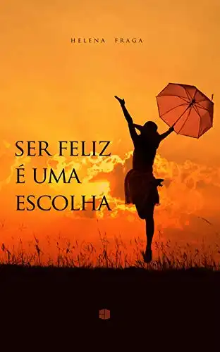 Ser feliz é uma escolha