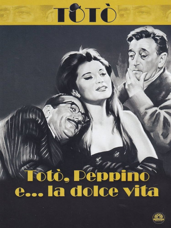 TOTO', Peppino e... la dolce vita [Videoregistrazione