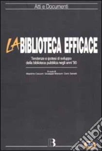 La biblioteca efficace