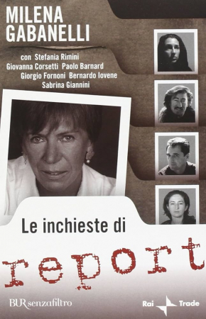 Le INCHIESTE di Report [Videoregistrazione