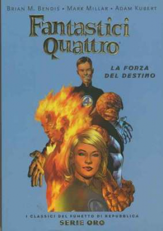 Fantastici Quattro. La forza del destino