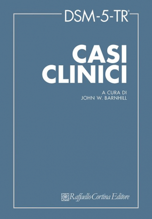 DSM-5®-TR casi clinici