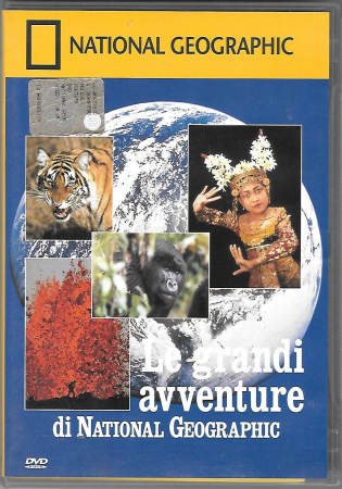 Le GRANDI avventure di National Geographic [Videoregistrazione