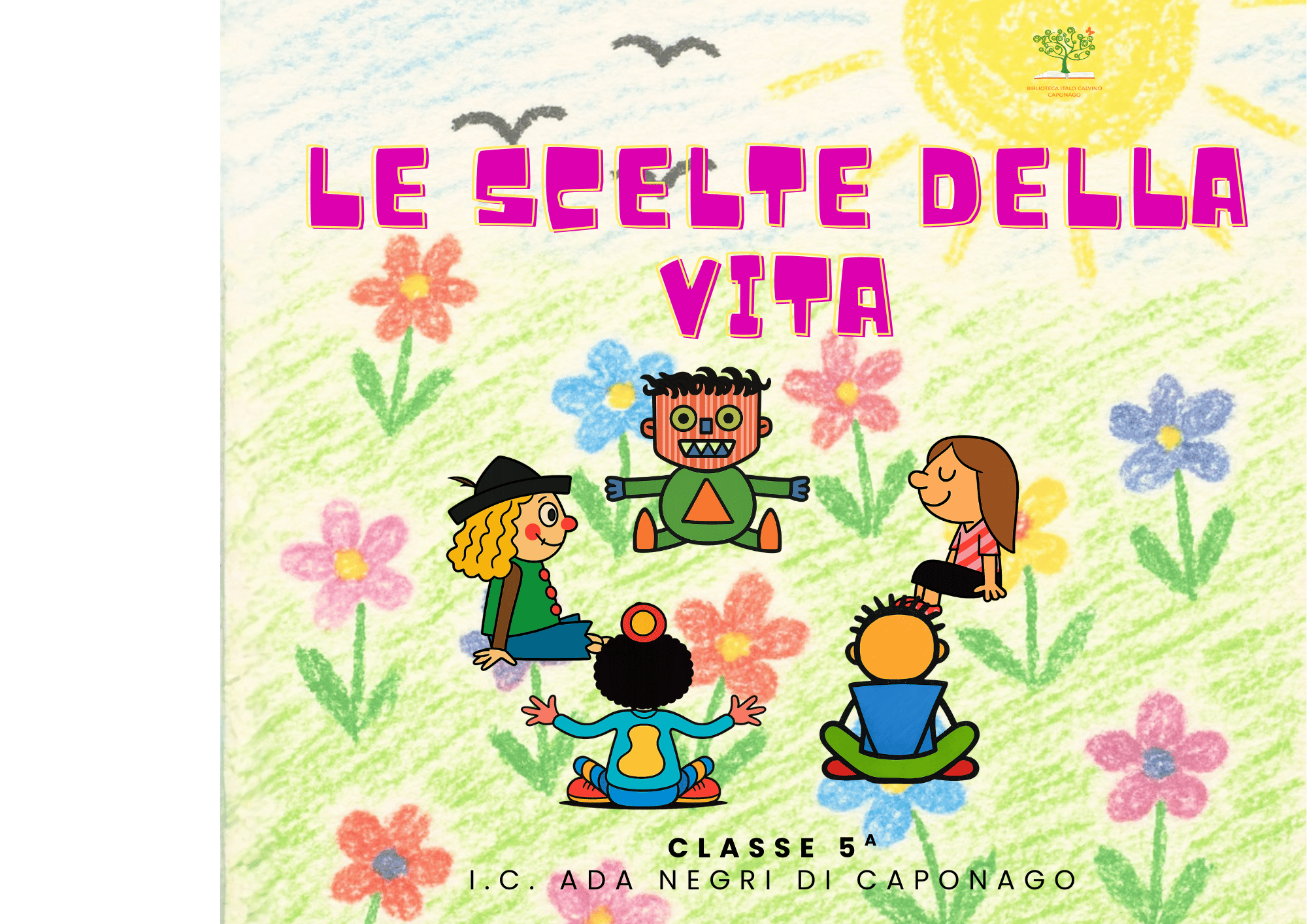 Le scelte della vita