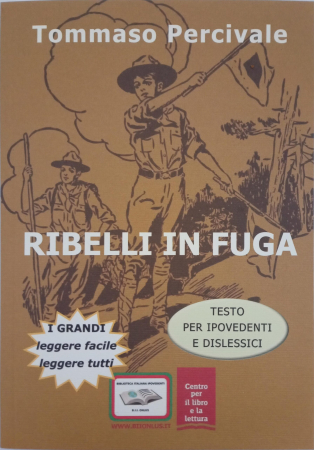 Ribelli in fuga