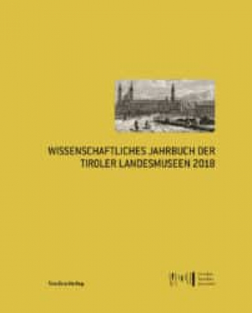 Wissenschaftliches Jahrbuch der Tiroler Landesmuseen ...